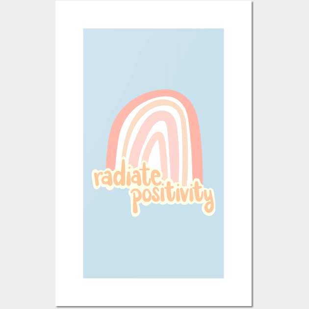 Radiate Positivity Rainbow Encouragement Wall Art by allielaurie